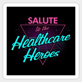 Salute to the healthcare heroes Sticker